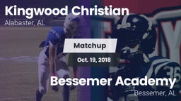 Matchup: Kingwood Christian vs. Bessemer Academy  2018