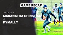 Recap: Maranatha Christian  vs. Dymally  2015