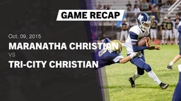 Recap: Maranatha Christian  vs. Tri-City Christian  2015
