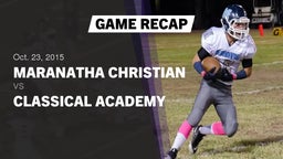 Recap: Maranatha Christian  vs. Classical Academy  2015