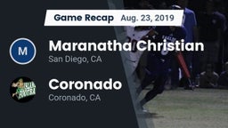 Recap: Maranatha Christian  vs. Coronado  2019
