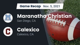 Recap: Maranatha Christian  vs. Calexico  2021