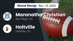 Recap: Maranatha Christian  vs. Holtville  2023