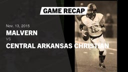 Recap: Malvern  vs. Central Arkansas Christian  2015