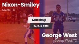 Matchup: Nixon-Smiley vs. George West  2019