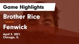 Brother Rice  vs Fenwick  Game Highlights - April 9, 2021
