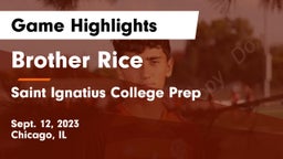Brother Rice  vs Saint Ignatius College Prep Game Highlights - Sept. 12, 2023