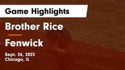 Brother Rice  vs Fenwick  Game Highlights - Sept. 26, 2023