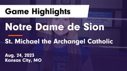 Notre Dame de Sion  vs St. Michael the Archangel Catholic  Game Highlights - Aug. 24, 2023