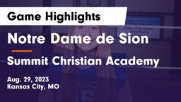 Notre Dame de Sion  vs Summit Christian Academy Game Highlights - Aug. 29, 2023