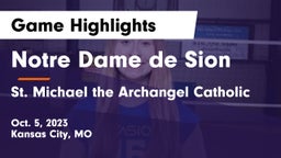 Notre Dame de Sion  vs St. Michael the Archangel Catholic  Game Highlights - Oct. 5, 2023