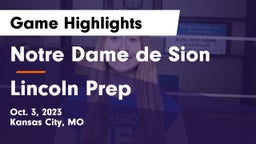 Notre Dame de Sion  vs Lincoln Prep Game Highlights - Oct. 3, 2023