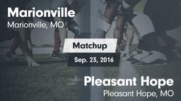 Matchup: Marionville vs. Pleasant Hope  2016
