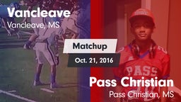 Matchup: Vancleave vs. Pass Christian  2016
