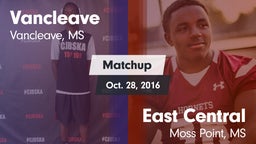 Matchup: Vancleave vs. East Central  2016