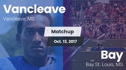 Matchup: Vancleave vs. Bay  2017