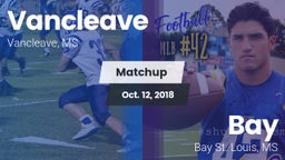Matchup: Vancleave vs. Bay  2018