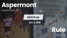 Matchup: Aspermont vs. Rule  2018