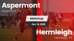 Matchup: Aspermont vs. Hermleigh  2018