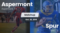 Matchup: Aspermont vs. Spur  2018