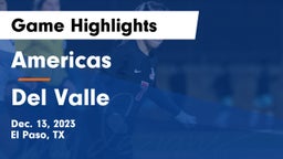 Americas  vs Del Valle  Game Highlights - Dec. 13, 2023