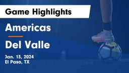 Americas  vs Del Valle  Game Highlights - Jan. 13, 2024