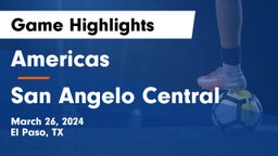 Americas  vs San Angelo Central  Game Highlights - March 26, 2024