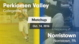 Matchup: Perkiomen Valley vs. Norristown  2016