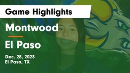 Montwood  vs El Paso  Game Highlights - Dec. 28, 2023