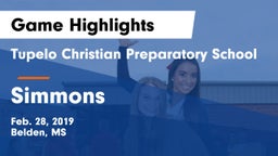 Tupelo Christian Preparatory School vs Simmons Game Highlights - Feb. 28, 2019