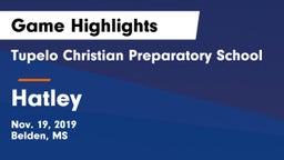 Tupelo Christian Preparatory School vs Hatley  Game Highlights - Nov. 19, 2019