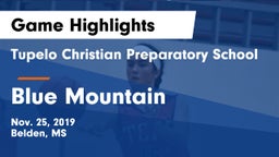 Tupelo Christian Preparatory School vs Blue Mountain  Game Highlights - Nov. 25, 2019