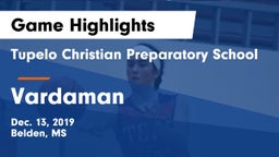 Tupelo Christian Preparatory School vs Vardaman  Game Highlights - Dec. 13, 2019