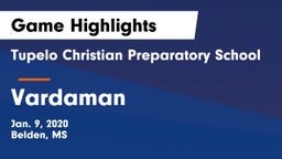 Tupelo Christian Preparatory School vs Vardaman  Game Highlights - Jan. 9, 2020