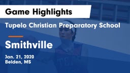 Tupelo Christian Preparatory School vs Smithville  Game Highlights - Jan. 21, 2020