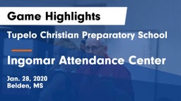Tupelo Christian Preparatory School vs Ingomar Attendance Center Game Highlights - Jan. 28, 2020