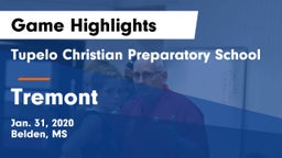 Tupelo Christian Preparatory School vs Tremont   Game Highlights - Jan. 31, 2020