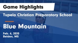 Tupelo Christian Preparatory School vs Blue Mountain  Game Highlights - Feb. 6, 2020