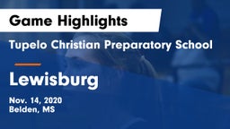 Tupelo Christian Preparatory School vs Lewisburg  Game Highlights - Nov. 14, 2020
