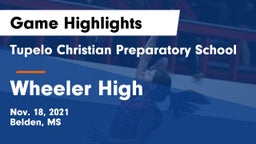 Tupelo Christian Preparatory School vs Wheeler High Game Highlights - Nov. 18, 2021
