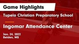 Tupelo Christian Preparatory School vs Ingomar Attendance Center Game Highlights - Jan. 24, 2022