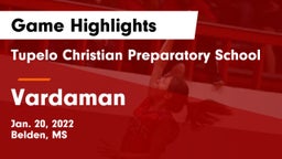 Tupelo Christian Preparatory School vs Vardaman  Game Highlights - Jan. 20, 2022