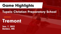 Tupelo Christian Preparatory School vs Tremont   Game Highlights - Jan. 7, 2022