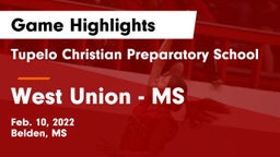 Tupelo Christian Preparatory School vs West Union - MS Game Highlights - Feb. 10, 2022