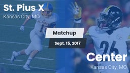 Matchup: St. Pius X High vs. Center  2017
