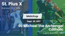 Matchup: St. Pius X High vs. St. Michael the Archangel Catholic  2017