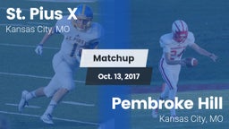 Matchup: St. Pius X High vs. Pembroke Hill  2017