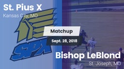 Matchup: St. Pius X High vs. Bishop LeBlond  2018