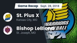 Recap: St. Pius X  vs. Bishop LeBlond  2018