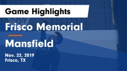 Frisco Memorial  vs Mansfield  Game Highlights - Nov. 22, 2019
